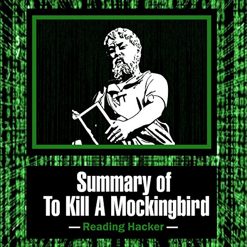 Summary of To Kill a Mockingbird