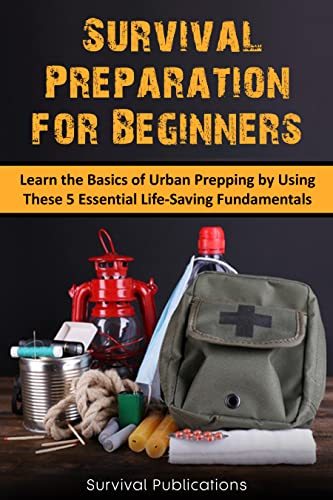 Survival Preparation for Beginners: Urban Prepping Basics