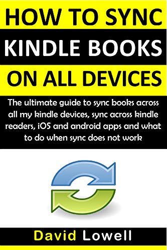 Sync Kindle Books Across All Devices: The Ultimate Guide