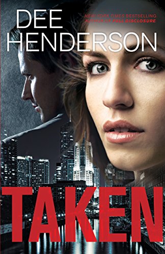 Taken: A Captivating Mystery-Suspense Novel