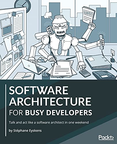 Talk and Act Like a Software Architect: A Concise Guide for Busy Developers