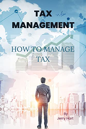 TAX MANAGEMENT Guide: Simplify and Optimize Your Tax Processes