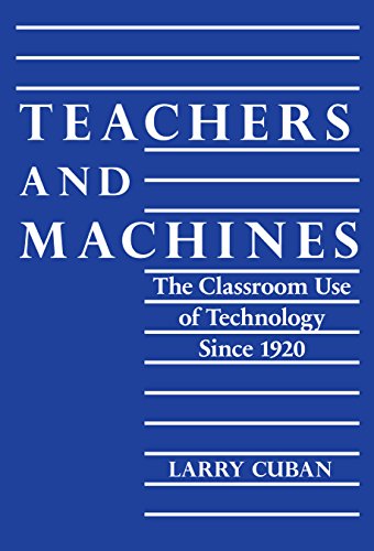 Teachers and Machines: The Classroom of Technology