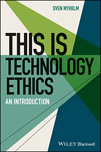Technology Ethics: Introduction to Ethical Implications of Technology