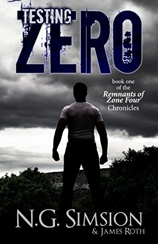 Testing Zero: Remnants of Zone Four Chronicles