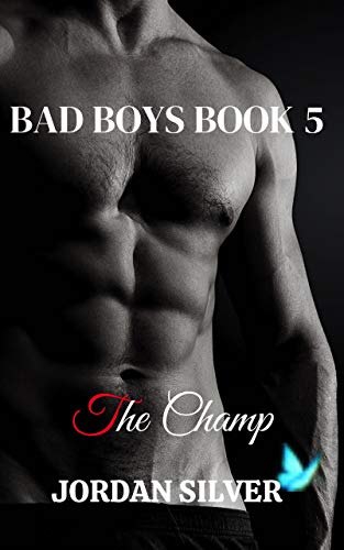 The Champ: Bad Boys Book 5