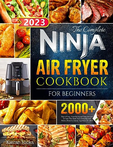 The Complete NINJA Air Fryer Cookbook: Easy, Tasty Recipes