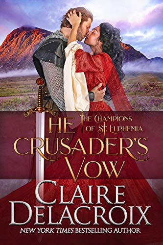 The Crusader's Vow: A Medieval Scottish Romance (The Champions of Saint Euphemia Book 4)