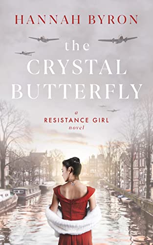The Crystal Butterfly: A Gripping Dutch Resistance Saga