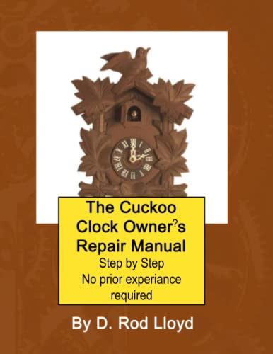 The Cuckoo Clock Owners Repair Manual