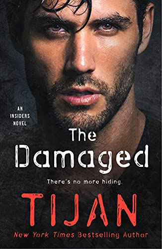 The Damaged: An Insiders Novel (The Insiders Book 2)