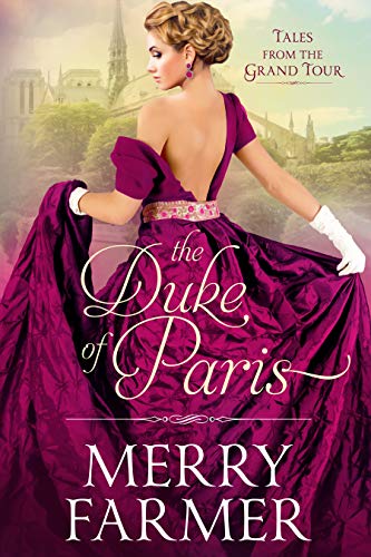 The Duke of Paris (Tales from the Grand Tour Book 1)