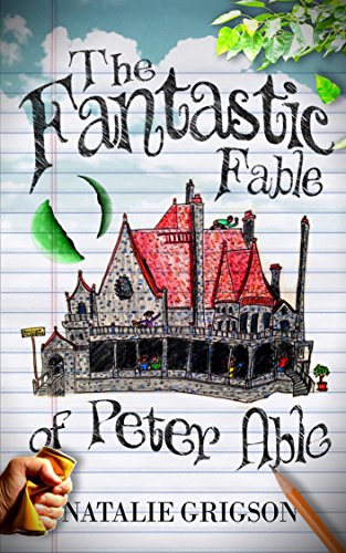 The Fantastic Fable of Peter Able (The Peter Able Book 1)