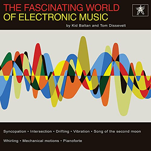 The Fascinating World of Electronic Music