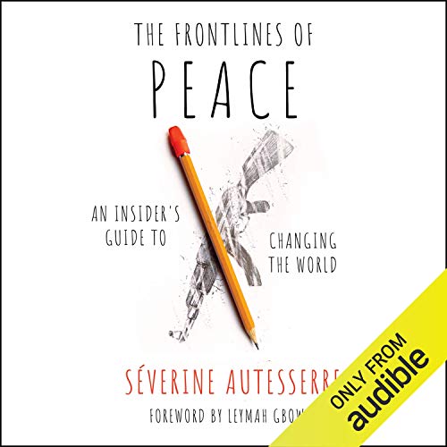 The Frontlines of Peace: An Insider's Guide