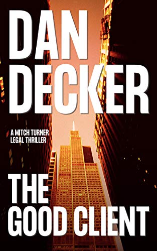 The Good Client - Legal Thriller Book 1