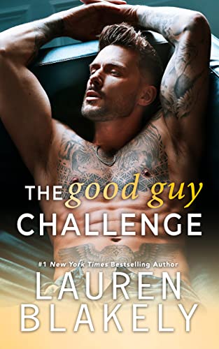 The Good Guy Challenge - A Steamy Standalone Romance