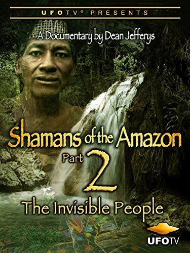 The Invisible People - A Journey into the Amazon