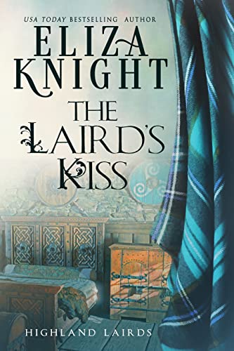 The Laird's Kiss: A Thrilling Highland Romance