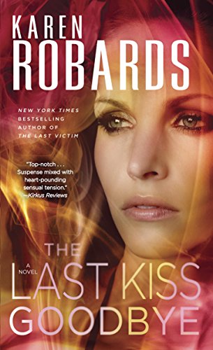 The Last Kiss Goodbye: A Thrilling Crime Novel