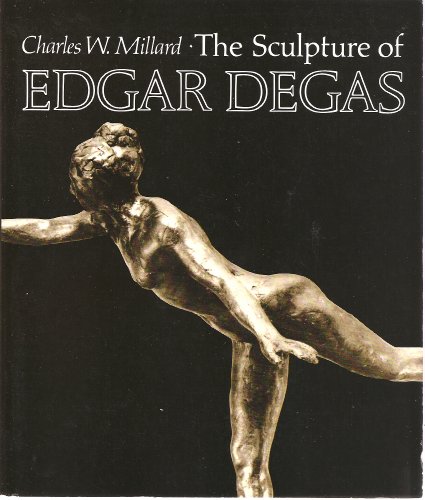 The Sculpture of Edgar Degas