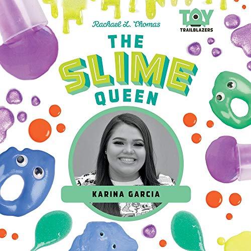 The Slime Queen: Karina Garcia - A Delightful Slime-Making Guide