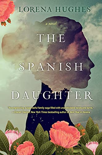 The Spanish Daughter: Historical Novel for Book Clubs
