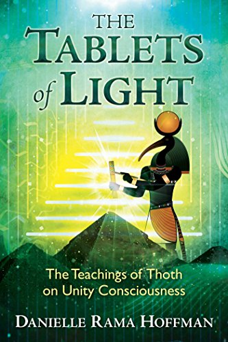 The Tablets of Light: Teachings of Thoth on Unity Consciousness
