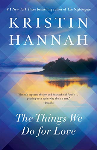 The Things We Do for Love: A Novel