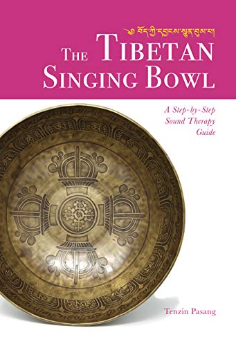 The Tibetan Singing Bowl: A Step-by-Step Sound Therapy Guide