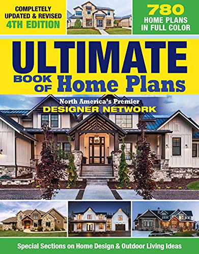 The Ultimate Book of Home Plans: Over 680 Home Plans in Full Color