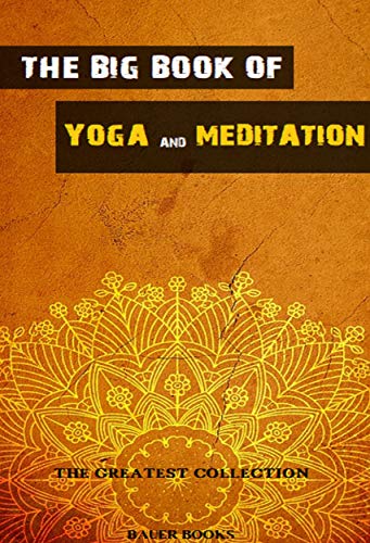 The Ultimate Guide to Yoga and Meditation Mastery
