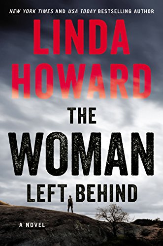 The Woman Left Behind: A Novel