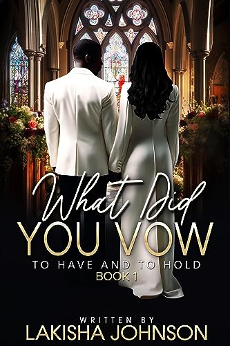 To Have and To Hold: Insights into Marriage Vows