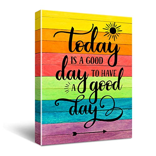 Today is a Good Day to Have a Good Day Inspirational Quote Canvas Wall Art