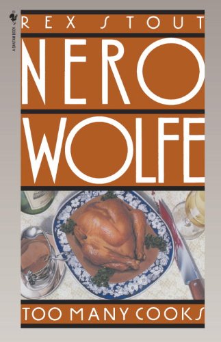 Too Many Cooks - A Nero Wolfe Mystery