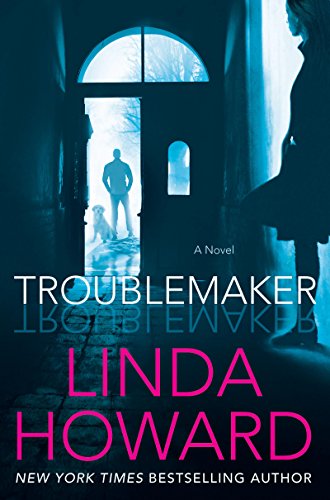 Troublemaker: A Romantic Suspense Novel