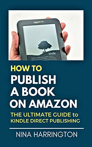 Ultimate Guide to Kindle Direct Publishing