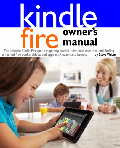 Ultimate Kindle Fire Owner's Manual