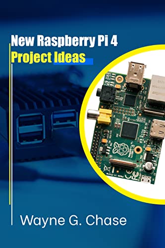 Ultimate Raspberry Pi 4 Project Manual