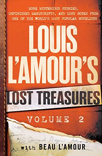 Unfinished Tales: Louis L'Amour's Lost Treasures: Volume 2