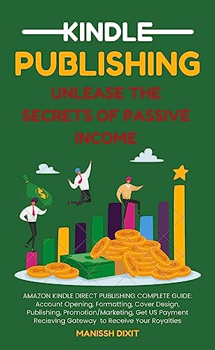 Unleash the Secrets of Passive Income with Kindle Publishing