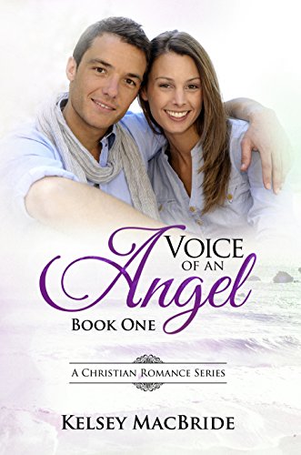 Voice of an Angel: Uplifting Christian Clean Romance