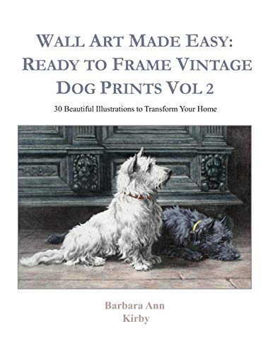 Wall Art Made Easy: Ready to Frame Vintage Dog Prints Vol 2