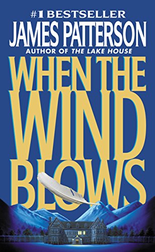 When the Wind Blows - A Thrilling Tale by James Patterson