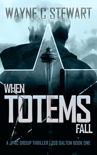 When Totems Fall: A JPAC Group Thriller (Zeb Dalton Book 1)