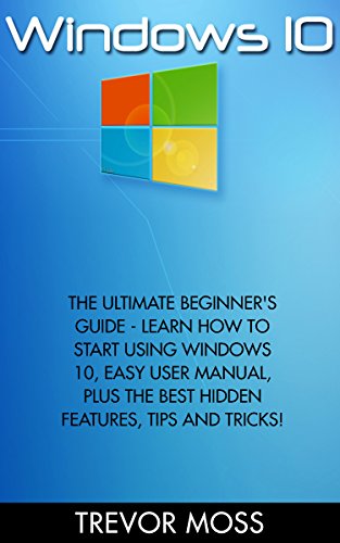 Windows 10 Beginner's Guide