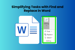 Simplifying Tasks with Find and Replace in Word