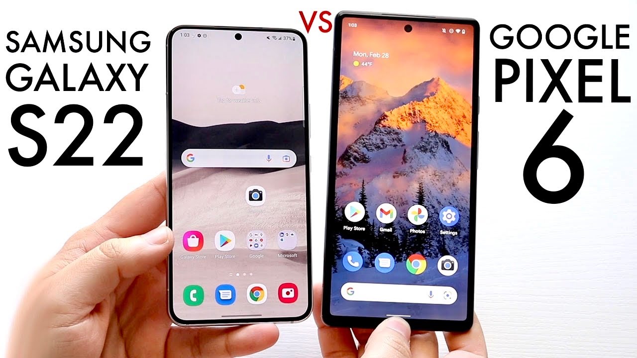 Smartphone Showdown: Comparing Google Pixel 6 And Samsung S22
