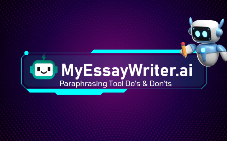 MyEssayWriter's Paraphrasing Tool Do's and Don'ts